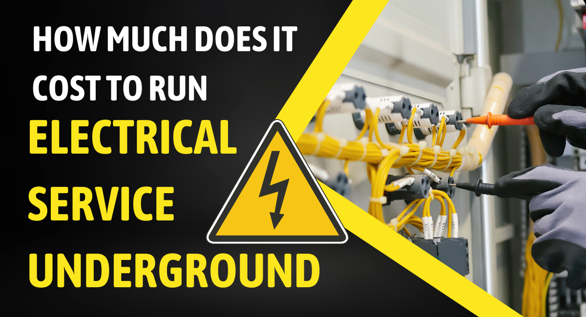 How Much Does It Cost To Run Electrical Service Underground